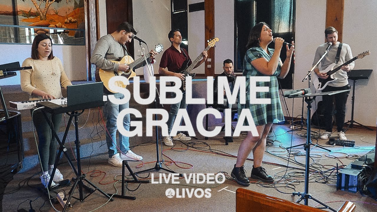 SUBLIME GRACIA (Live) - Iglesia de Olivos - YouTube