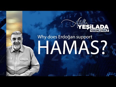 Why does Erdoğan support Hamas?