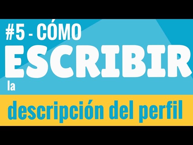 como escribir un perfil de citas