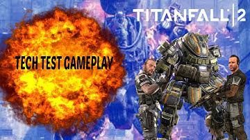 Titanfall 2 | Pre-Alpha Tech Test | Gameplay