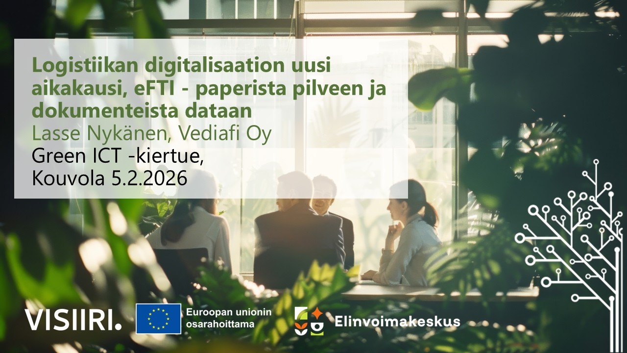 Logistiikan digitalisaation uusi aikakausi, eFTI – paperista pilveen ja dokumenteista dataan