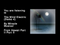 32 The Mind Electric (Demo 4) - Hawaii Part II Part II