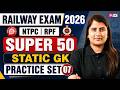 RRB NTPC 2026 | RRB NTPC 12th Level Static GK Practice Set, RRB Group D &amp; RPF Static GK by Riya mam