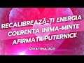 💗🧠 Recalibrează-ți Energia: Afirmatii Puternice pentru Coerență Inimă-Minte 💫