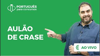 Aula ao vivo #1 - Crase - Português para Concursos