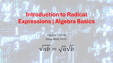 Introduction to Radical Expressions | Algebra Basics