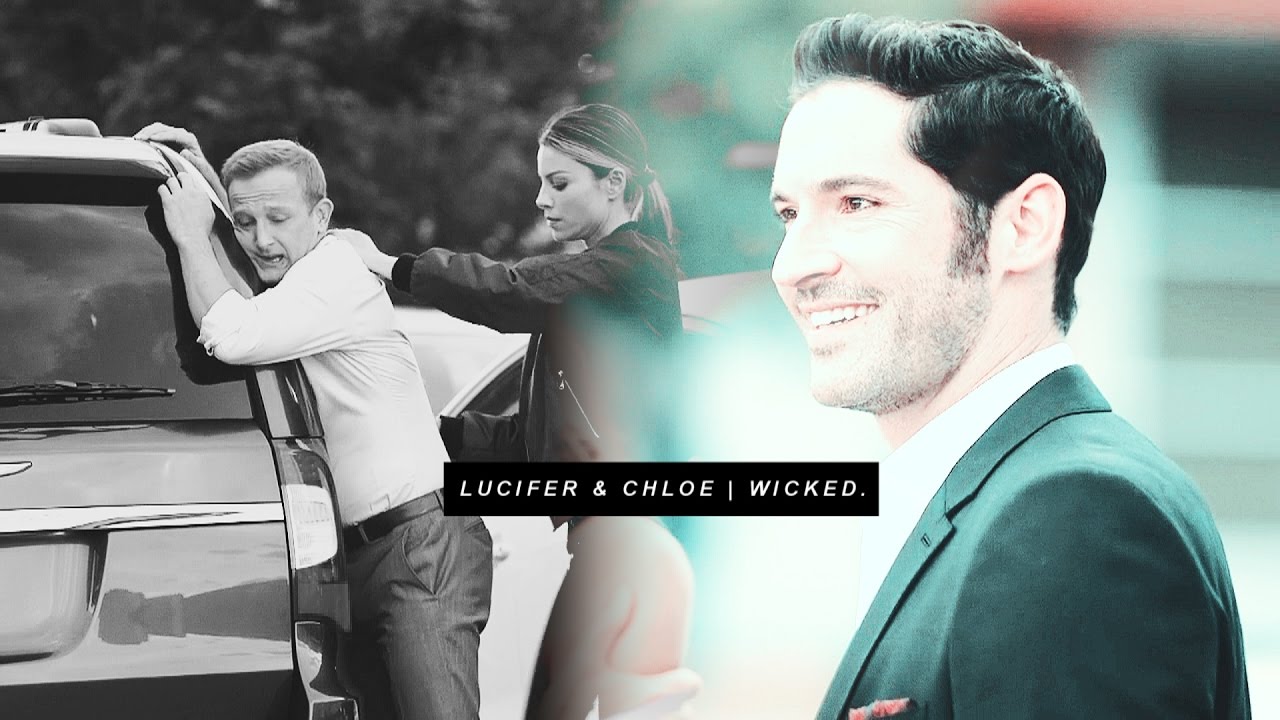 lucifer & chloe || wicked.