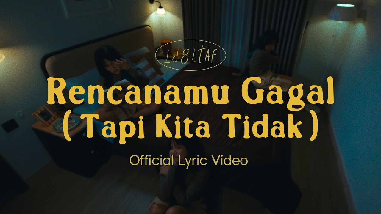 Lirik dan Chord Kunci Gitar Rencanamu Gagal (Tapi Kita Tidak) - Idgitaf