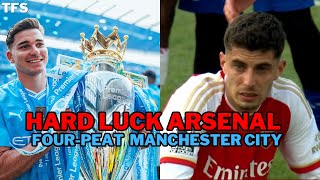 HARD LUCK ARSENAL | FOUR-PEAT MAN CITY