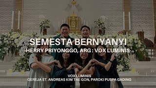 Semesta Bernyanyi  Henry Priyonggo Arg  Vox Luminis