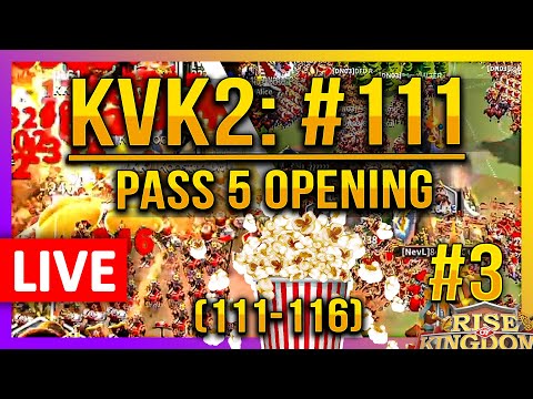 Live: 🔴 #111 KVK2 Pass5 Opening (111-116 #3) - Rise of Kingdoms ROK Fleisch