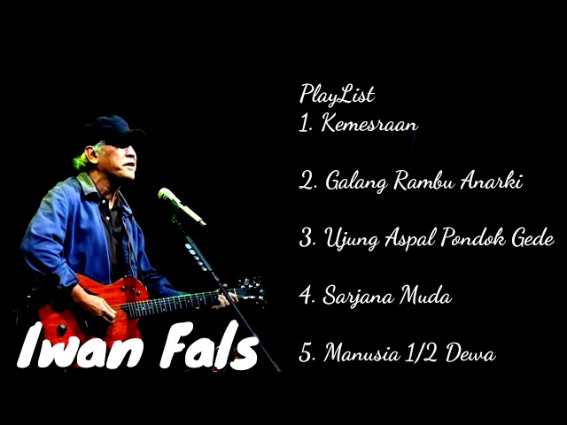 Iwan Fals 5 lagu terbaik sepanjang masa ( Nostalgia ) class=