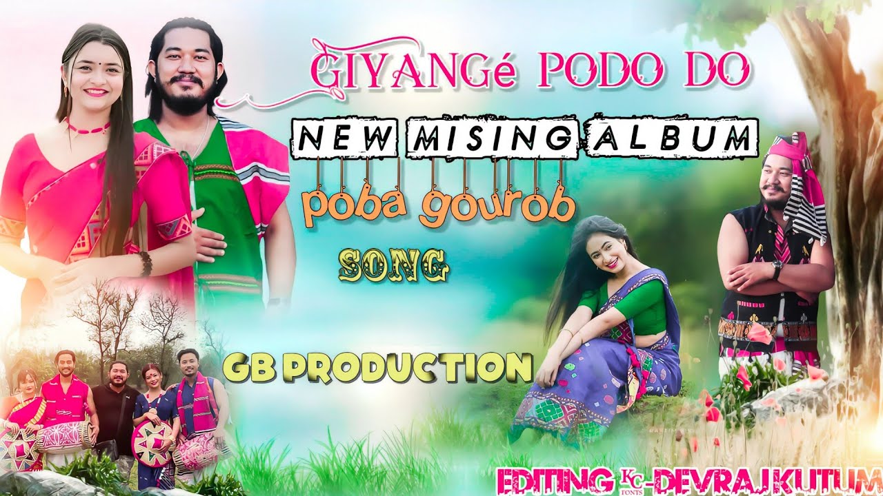 GIYANG PODO DO  New Mising Album video song 2023  Poba Gourob pobagourab6900