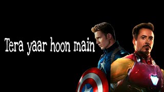 Tera yaar hoon main ft. Captain America (Steve Rogers) & Iron man (Tony Stark) || Avengers