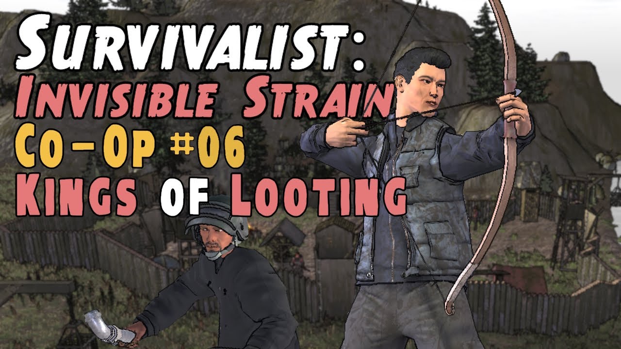 Co-Op #6 🧟 Survivalist: Invisible Strain
