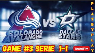 NHL PLAYOFFS GAME PLAY BY PLAY: STARS VS AVALANCHE