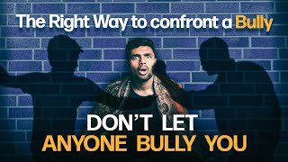 An INSANELY PRACTICAL ADVICE on HOW TO STOP BEING BULLIED
