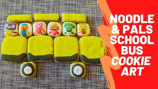 Noodle U0026 Pals  On The School Bus  Cookie Art