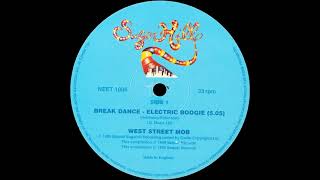 West Street Mob   Break Dance   Electric Boogie