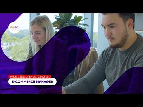 E-COMMERCE MANAGER // RIJN IJSSEL OPEN JE TOEKOMST