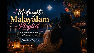 🌙 Midnight Malayalam Playlist ✨ Soft Romantic Songs for Peaceful Nights | Kerala Vibes screenshot 4