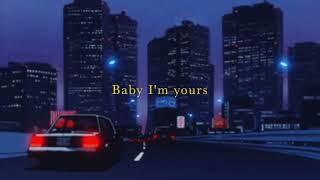 I'm yours - Isabel LaRosa (slowed + reverb \u0026 lyrics)