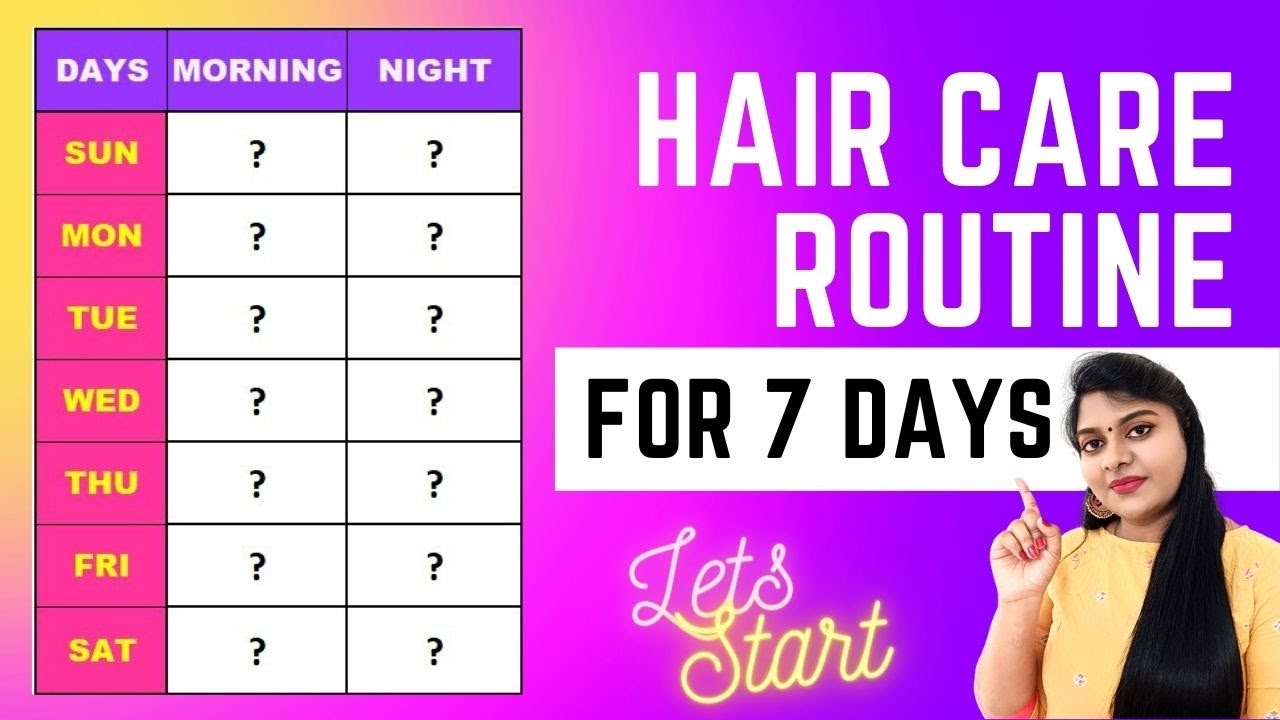 🤗தமிழில்: Haircare Routine CHART For 7 Days|Permanent solution for ...