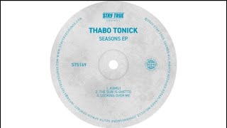 Thabo Tonick-looking over me