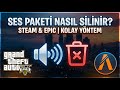 FiveM / GTA 5 Ses Paketi Nasıl Silinir? (Steam &amp; Epic Games) [Kolay Yöntem]