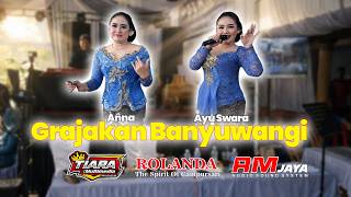 GRAJAKAN BANYUWANGI - AYU SWARA FT ANNA | ROLANDA MUSIK