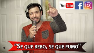 Se Que Bebo, Se Que Fumo - David El Grande