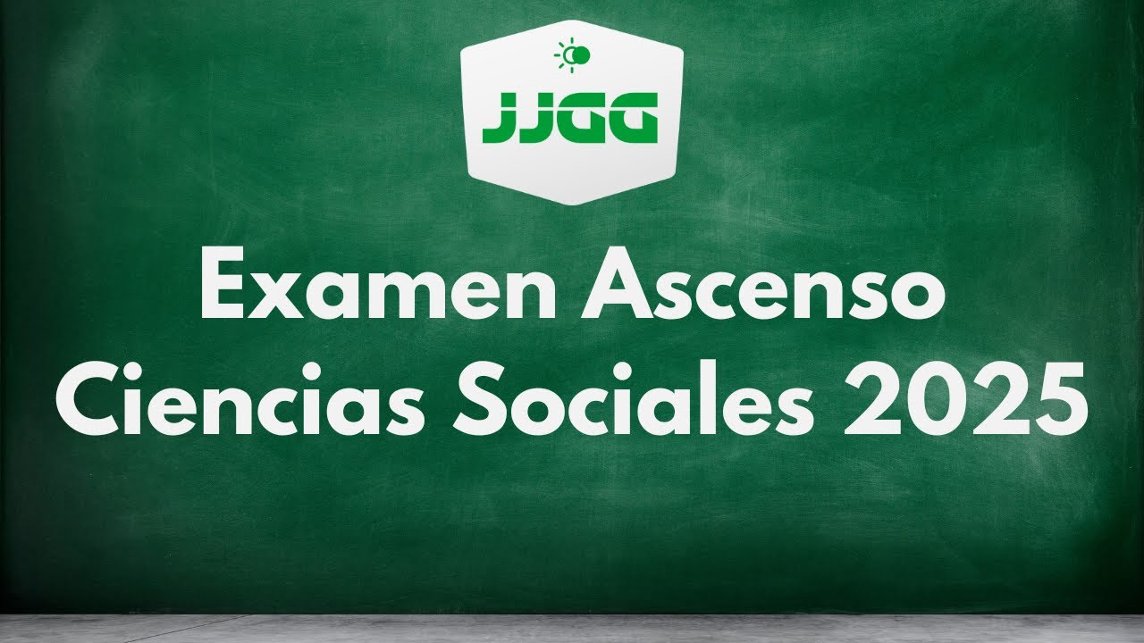 Examen Ascenso Ciencias Sociales 2025