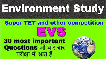 tet में पर्यावरण अध्ययन के 30 most important questions | Environment Study quiz in hindi | evs quiz