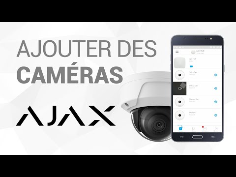 Comment Ajouter des Caméras au Système AJAX | Tutoriel Français