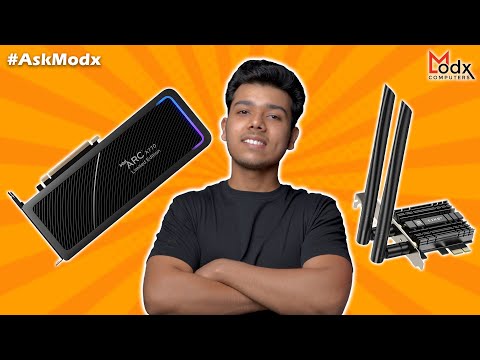 #AskModx Episode 32 | Thoughts on Intel GPUs | How to use wifi and bluetooth on PC