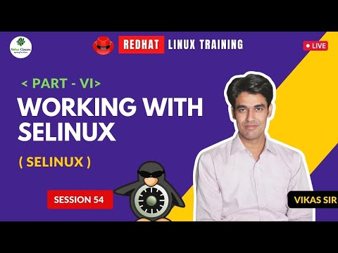Live Linux Training (RHCSA+RHCE) For Members | Session-54 | SELinux - Part 6 (Working With SELinux)