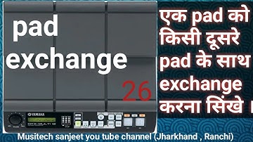 exchange pad in yamaha dtx m 12 lesson-26