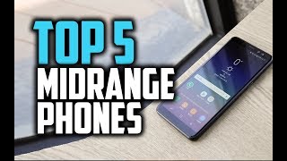 Best Midrange Smartphones in 2018 - Which Is The Best Midrange Smartphone?