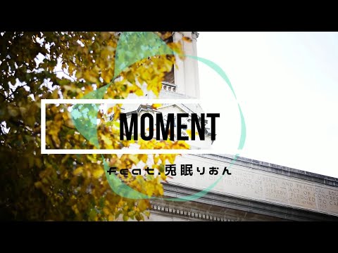 【ボカロオリジナル】Moment feat.兎眠りおん #vocaloid #ボカロ #dtm