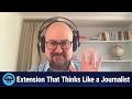 Extension That Thinks Like a Journalist