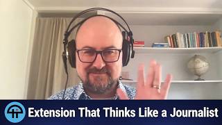 Extension That Thinks Like a Journalist