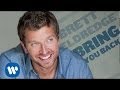 Brett Eldredge - Bring You Back [Official Audio]