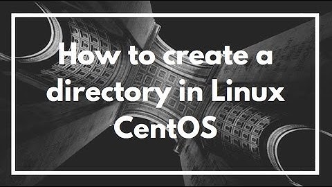How to make / create a directory in Linux CentOS shell | mkdir | |VIDEO TUTORIAL