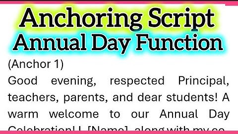Anchoring Script for Annual Day Function in School Anchoring Speech by Teachers in School 630 Words