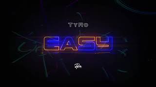 Tyro - Easy