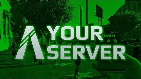 Set up a FiveM Server and become Admin!