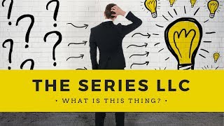 What is a Series LLC