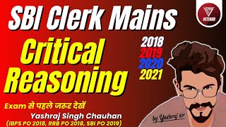 All Critical Reasoning Questions asked in SBI Clerk mains (2018 - 2021) | Yashraj Sir | Veteran