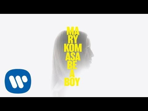 Mary Komasa - Be A Boy [Official Music Video]