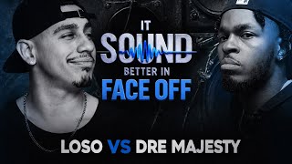 Dre Majesty vs Loso Faceoff Hosted By Angryfan